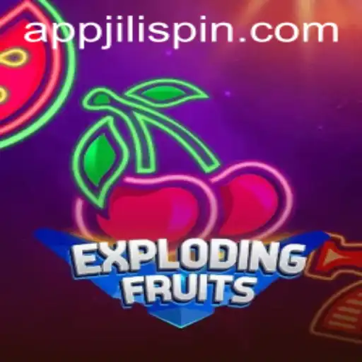 ExplodingFruits: A Thrilling Game Adventure by JiLiSpin.COM